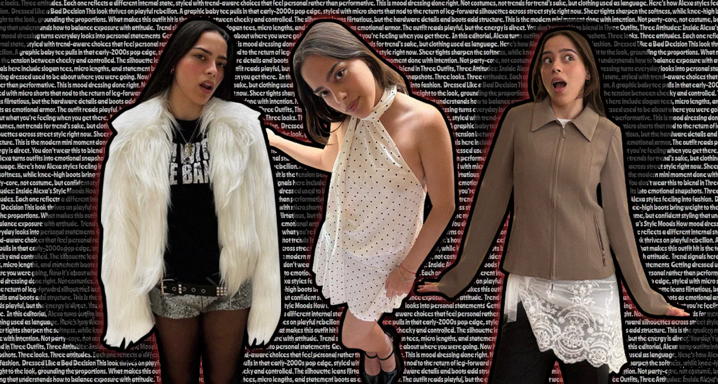 Three Outfits, Three Attitudes: Inside Alexa’s Style Moods